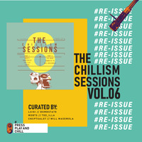 The Chillism Sessions Vol.6 Guest Mix Curated by LUIGI. by The Chillism Sessions
