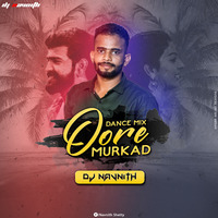 OORE MURKAD (DANCE MIX) by NAVNITH SHETTY
