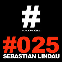 SlackJackerz #025 | Sebastian Lindau | Techno by SlackJackerz - Everything That Jacks!