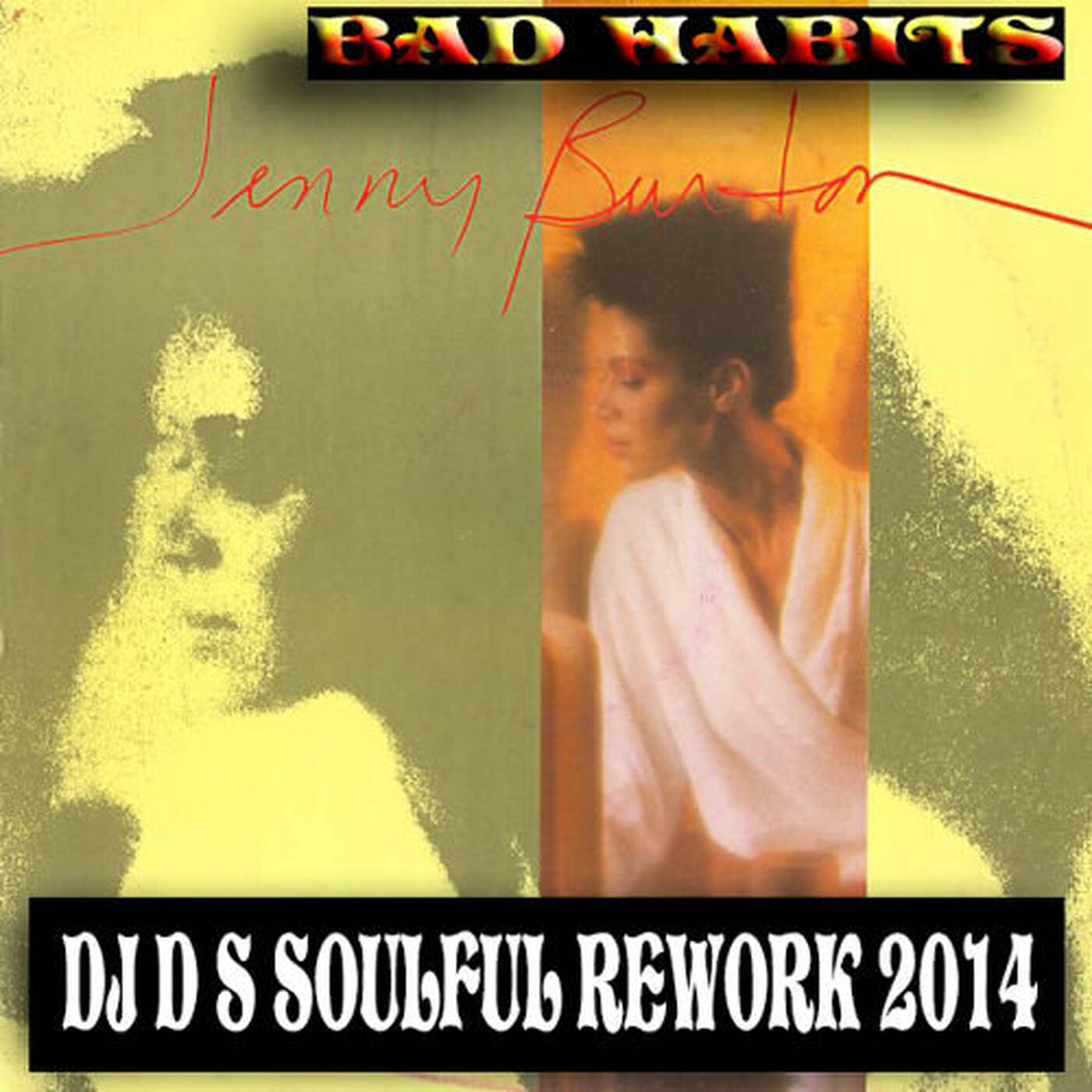 Jenny Burton - Bad Habits (DJ DS  2014 Soulful Rework) episode artwork