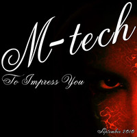 M-Tech - To inpress You now by MMC