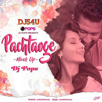 Pachtaoge Mashup (Arijit Singh) - DJ Pops by DJs4U