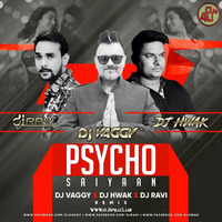 Psycho Saiyaan - DJs Vaggy, Hwak, Ravi Remix by DJs4U