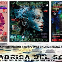 LFDS-Sdave Cirio Recordatorio House FUTURE'S MUSIC -SPECIAL FABRICA 08-08-2019_1h41m14 by La Fábrica del Sonido