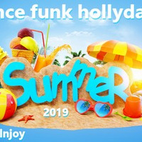 dj pascalnjoy dance funk hollidays summer 2019 by DJ pascalnjoy
