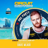 DJ Dave Mladi - Circuit Festival @ Euphoria Dublin Pride 2019 Promo Set by Vi Te