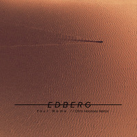 Edberg - Your Name (Chris Hoonoes Rmx) by Chris Hoonoes