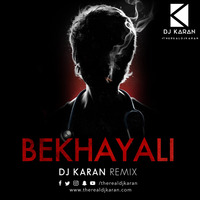 Bekhayali - DJ Karan Remix (#therealdjkaran) by DJ KARAN (#therealdjkaran)
