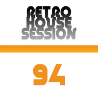 Retro House Session 94 by DJ Adonis