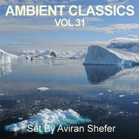 Ambient Classics Vol 31 by Aviran's Music Place