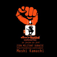 Moshi Kamachi - [Sous le Ground Crew] "Martinique; FWI" special by Moshi Kamachi (KingDUB Records)