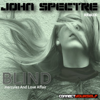 John Spectre Remix - Blind (Hercules And Love Affair) by John Spectre