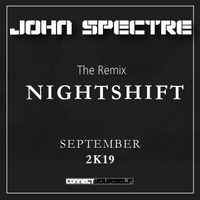 John Spectre Remix - Nightshift by John Spectre