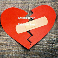 Kristian Rovier - Unbalance Love by Kristian Rovier