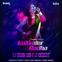 Kolikaler Radha (Tapori Mix) - DJ SHAKIL SKB & LT EXCUSIVE by BDM HOUSE
