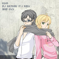 Klio &amp; Dj Satomi - Bad Guy (DJ Satomi  Remix) (TECHNOAPELL.BLOGSPOT.COM) by technoapell