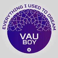 Vau Boy - Everything I Used To Dream (Vibronic Nation Summer 2k19 Remix) (TECHNOAPELL.BLOGSPOT.COM) by technoapell