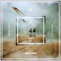 CK - Own Exclusive Part 2 (2015 - 2019) by CK