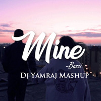 Bazzi - Mine Remix - Dj Yamraj Mashup ( Bootleg Jungle Mix ) by DJ YAMRAJ
