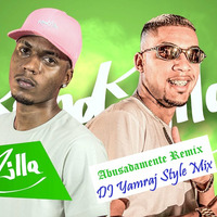 Abusadamente Remix - DJ Yamraj Style Mix  - MC Gustta (KondZilla)  by DJ YAMRAJ