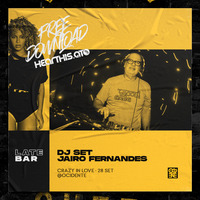 Late Bar Crazy in Love - DJ Set by Jairo Fernandes by Late Bar