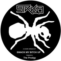 Sikka - Smack my bitch up -Cover-(Download) by Sikka
