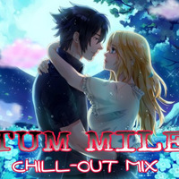 Tum Mile Chillout Mix by AudiotroniX