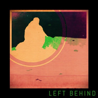 Left Behind by Brad Majors