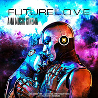 FUTURE L O V E by AMA - Alex Music Art