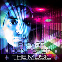 Please Don't Stop The Music by AMA - Alex Music Art