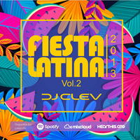 Dj Clev - Fiesta Latina Vol 2 by Dj Clev (Peru)