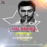 Mal Habibi Malo (Edm Tapori Fadu Mix) Dj Sks Haripur by DjSks Haripur