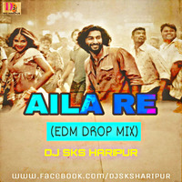 Aila Re - Malaal - Sanjay Leela Bhansali (Edm Drop Mix) Dj Sks Haripur by DjSks Haripur