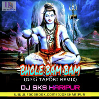 BHOLE BAM BAM - ASIMA PANDA (DESI TAPORI REMIX) DJ SKS HARIPUR by DjSks Haripur