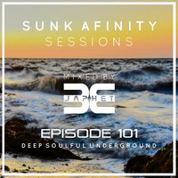 Sunk Afinity Sessions Episode 101 by Sunk Afinity Sessions by Japhet Be