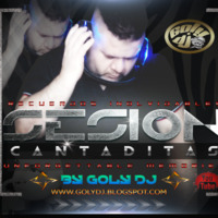 SESION CANTADITAS DELUXE BY GOLY 90 AL 2000 GOLY DJ by goly dj