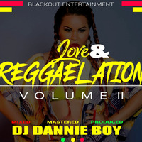 DJ DANNIE BOY_LOVE N REGGAELATION VOL 2 (RECAPPING 2010) by Dannie Boy Illest