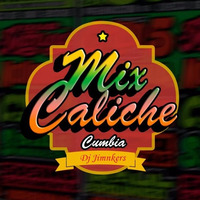 MIX CALICHE I 'Cumbia' - DJ JIMNKERS by Jimnkers