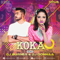 Koka - DJ DONNAA DJ BURNER REMIX by djdonnaa