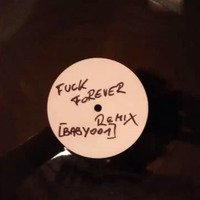 B. - Fuck Forever (Remix) by Dennis Hultsch 2