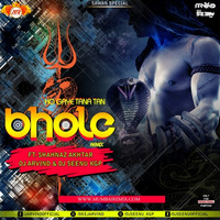 Bhole-Ho-Gaye-Tana-Tan-(Remix)-Dj-Arvind-X-Dj-Seenu-Kgp(MumbaiRemix.Com) by MumbaiRemix India™