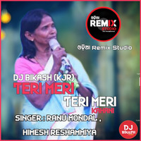 Teri Meri Kahani_Full Song Dj_Ranu Mondal_Himesh Reshammiya_Dj Bikash Exclusive (kjr) by Dj Bikash Official