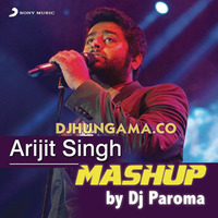 Arijit_Singh_Mashup_(2015)_-_DJ_Paroma by Raxx Jacker