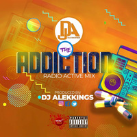 THE ADDICTION RADIO ACTIVE MIXX VOL 08 _ BY DEEJAY ALEKKINGS - WERU FM 96.4 by Dj Alekkings