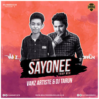 Sayonee (Trap Remix) - VANZ Artiste &amp; DJ Tarun | Bollywood DJs Club by Bollywood DJs Club