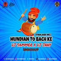 Mundian To Bachke - DJ Sammer X DJ Jnny (Smashup) | Bollywood DJs Club by Bollywood DJs Club