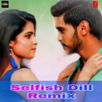 Selfies Dill - Human Sagar ( Remix ) Dj IS SNG by DJ IS SNG