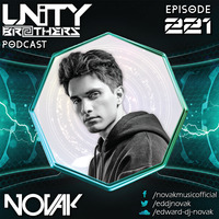 Unity Brothers Podcast #221 [GUEST MIX BY NOVAK] by Unity Brothers