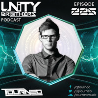 Unity Brothers Podcast #225 [GUEST MIX BY TOURNEO] by Unity Brothers