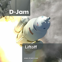 Liftoff by D-Jam